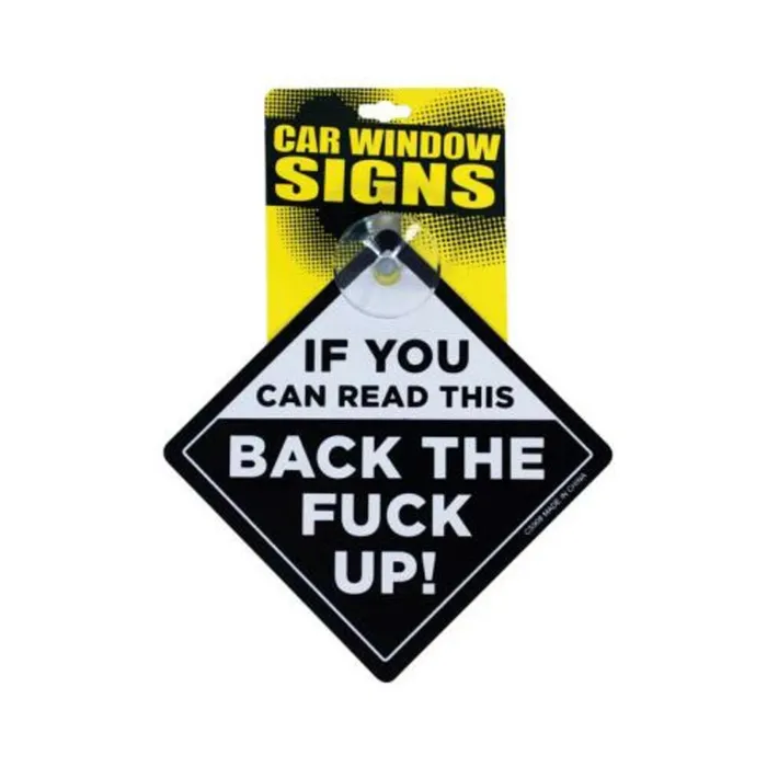 Fairvillacom If You Can Read This Back The Fuck Up Car Sign Vibrators